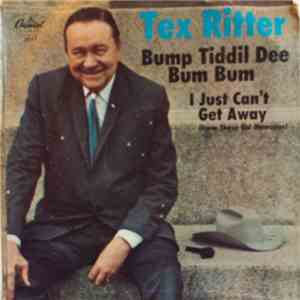 Tex Ritter - Bump Tiddil Dee Bum Bum download free