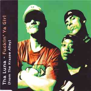 Tha Luna (From The Krazee Alley) - Fuckin' Ya Girl download free