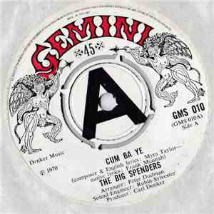 The Big Spenders - Cum-Ba-Ye / Whos Making Love download free