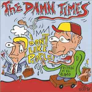 The Damn Times - I Don't Like People ! download free