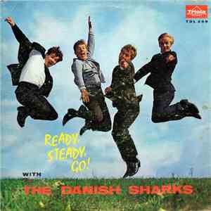 The Danish Sharks - Ready, Steady, Go ! download free