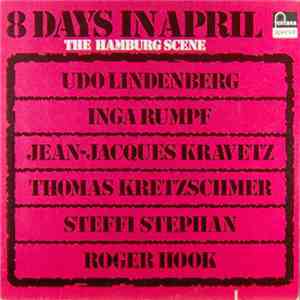 The Hamburg Scene - 8 Days In April download free