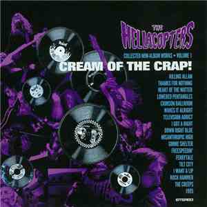 The Hellacopters - Cream Of The Crap! Collected Non-album Works • Volume 1 download free