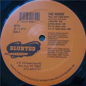 The Hoodz - Pull Out Your Gatz / Wacha Gonna Do download free