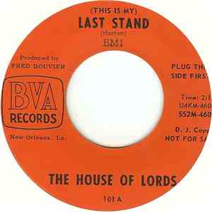 The House Of Lords  - (This Is My) Last Stand / Louise download free