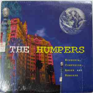 The Humpers - Euphoria, Confusion, Anger And Remorse download free