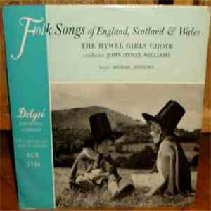 The Hywel Girls Choir - Folk Songs Of England, Scotland And Wales download free