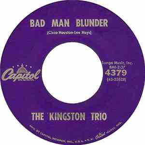 The Kingston Trio - Bad Man Blunder download free