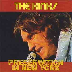 The Kinks - Preservation In New York download free
