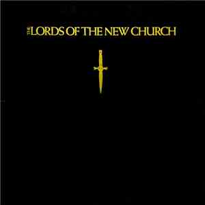 The Lords Of The New Church - The Lords Of The New Church download free
