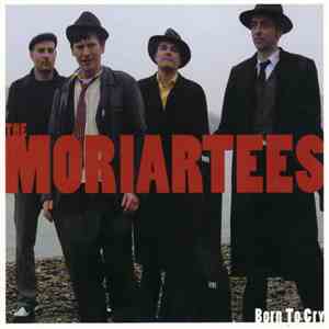 The Moriartees - Born To Cry download free
