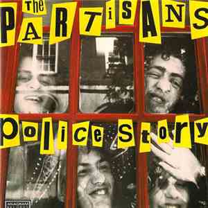 The Partisans - Police Story download free