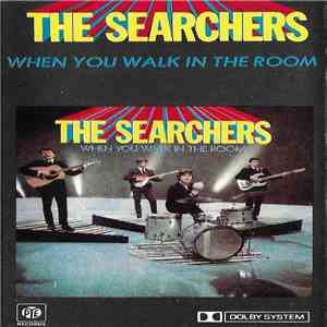 The Searchers - When You Walk In The Room download free