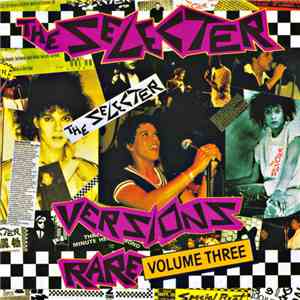 The Selecter - Rare Volume 3 - Versions download free