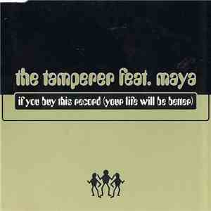 The Tamperer Feat. Maya - If You Buy This Record (Your Life Will Be Better) download free