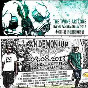 The Twins Artcore - Live @ Pandemonium 2013 download free