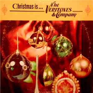 The Veritones & Company - Christmas Is . . . The Veritones & Company download free