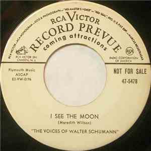 The Voices Of Walter Schumann - I See The Moon / All Alone download free