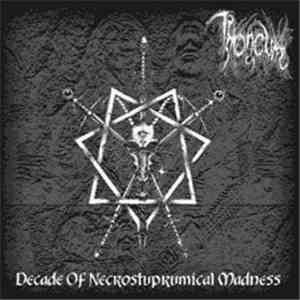 Throneum - Decade Of Necrostuprumical Madness download free