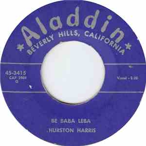 Thurston Harris - Be Baba Leba / I'm Out To Getcha' download free