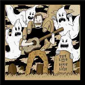 Tim Loud - Born To Lose download free