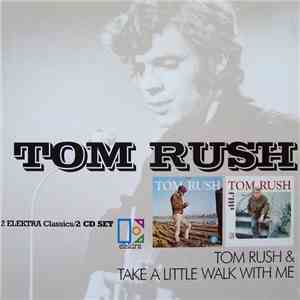 Tom Rush - Tom Rush / Take A Little Walk With Me download free