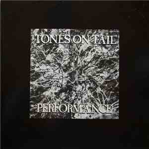Tones On Tail - Performance download free