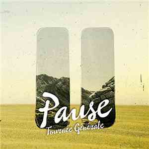 Tournée Générale - Pause download free