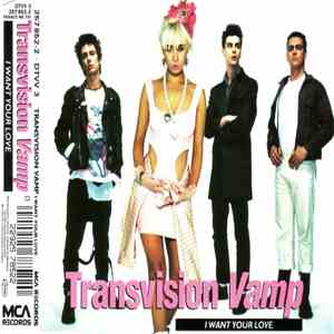 Transvision Vamp - I Want Your Love download free