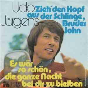 Udo Jürgens - Zieh' Den Kopf Aus Der Schlinge, Bruder John download free