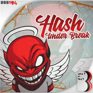Under Break - Hash download free