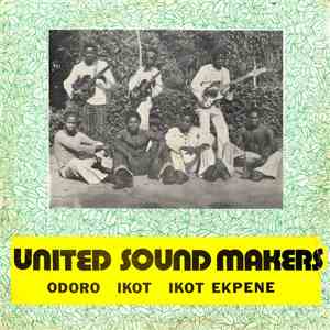 United Sound Makers - Odoro Ikot Ikot Ekpene download free