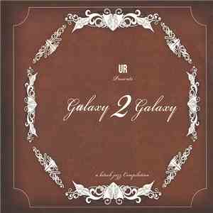 UR Presents Galaxy 2 Galaxy - A Hitech Jazz Compilation download free