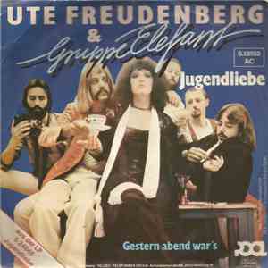 Ute Freudenberg & Gruppe Elefant - Jugendliebe / Gestern Abend War's download free