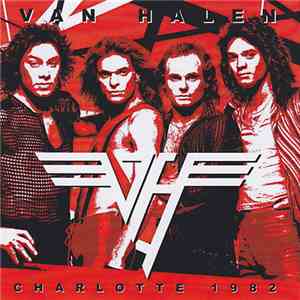 Van Halen - Charlotte 1982 download free