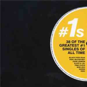 Various - #1s - 38 Of The Greatest #1 Singles Of All Time download free