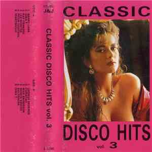 Various - Classic Disco Hits Vol.3 download free