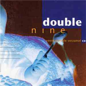 Various - Double Nine - Veenkoloniale Verzamel CD download free