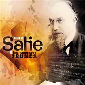 Various - Erik Satie & Les Nouveaux Jeunes Version 2 download free