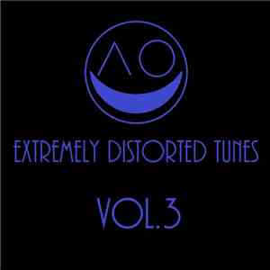 Various - Extremely Distorted Tunes Vol.3 download free