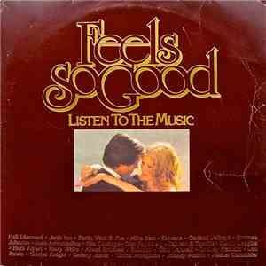 Various - Feels So Good - Listen To The Music download free