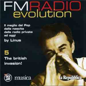 Various - Fm Radio Evolution Vol 5 - The British Invasion! download free