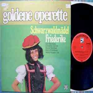 Various - Goldene Operette - Schwarzwaldmädel / Friederike download free