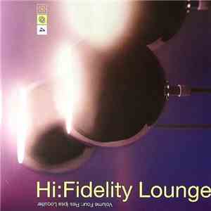Various - Hi:Fidelity Lounge Volume Four: Res Ipsa Loquitur download free