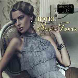 Various - Hotel Saint Tropez - Chambre 103 download free