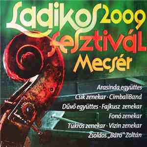 Various - Ladikos Fesztivál Mecsér 2009 download free