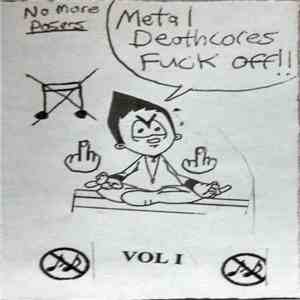 Various - Metal Deathcores Fuck Off!!: Vol I download free