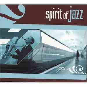 Various - Spirit Of Jazz download free