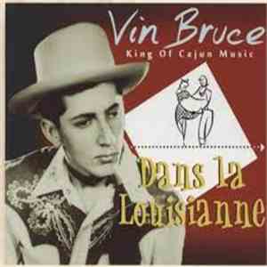Vin Bruce - Dans La Louisianne download free