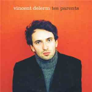 Vincent Delerm - Tes Parents download free